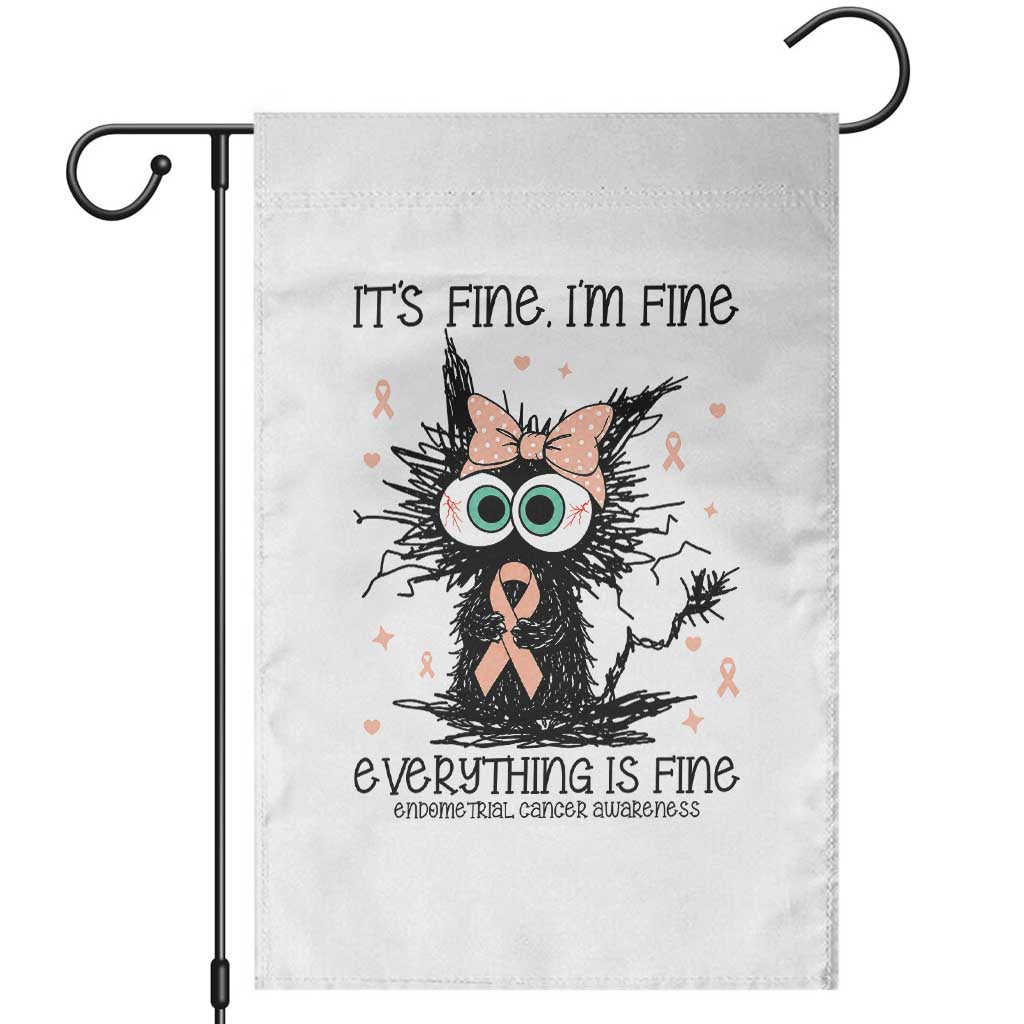 Funny Black Cat Endometrial Cancer Awareness Garden Flag Its Fine Im Fine Everything Is Fine TS12 White Print Your Wear