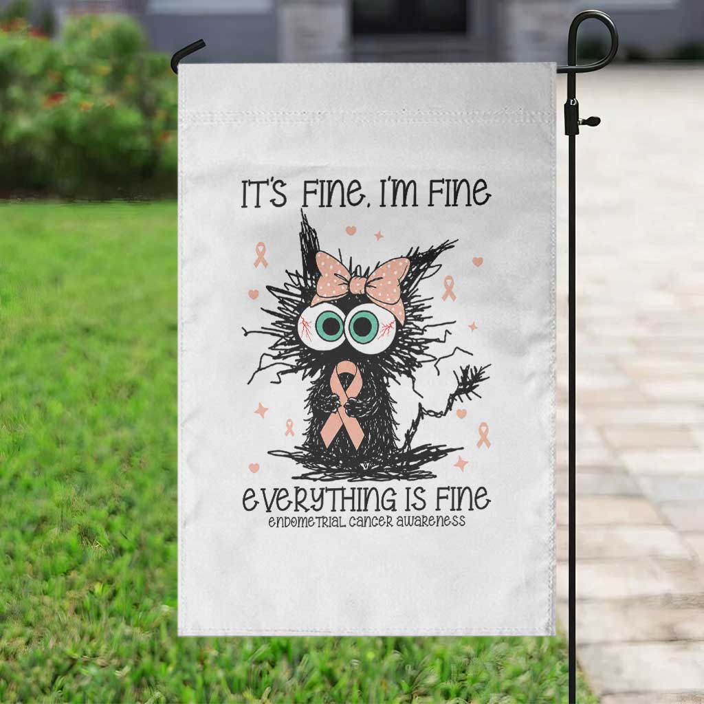 Funny Black Cat Endometrial Cancer Awareness Garden Flag Its Fine Im Fine Everything Is Fine TS12 Print Your Wear