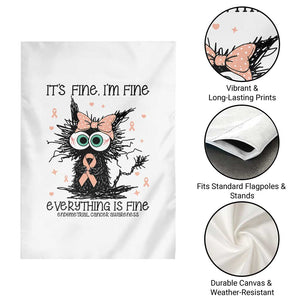 Funny Black Cat Endometrial Cancer Awareness Garden Flag Its Fine Im Fine Everything Is Fine TS12 Print Your Wear