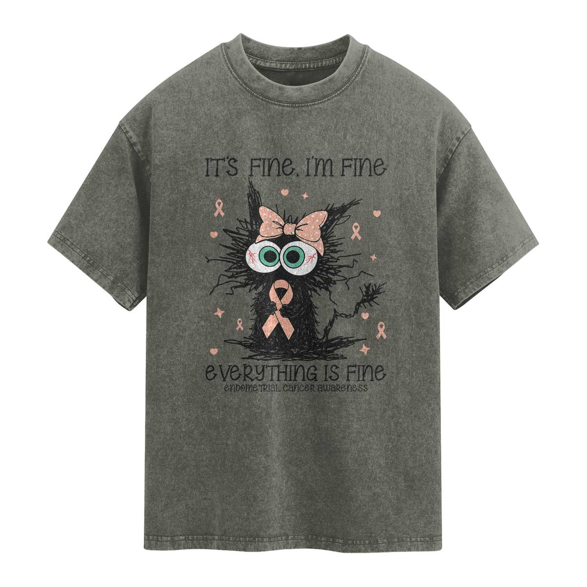 Funny Black Cat Endometrial Cancer Awareness Washed Cotton T-Shirt Its Fine Im Fine Everything Is Fine
