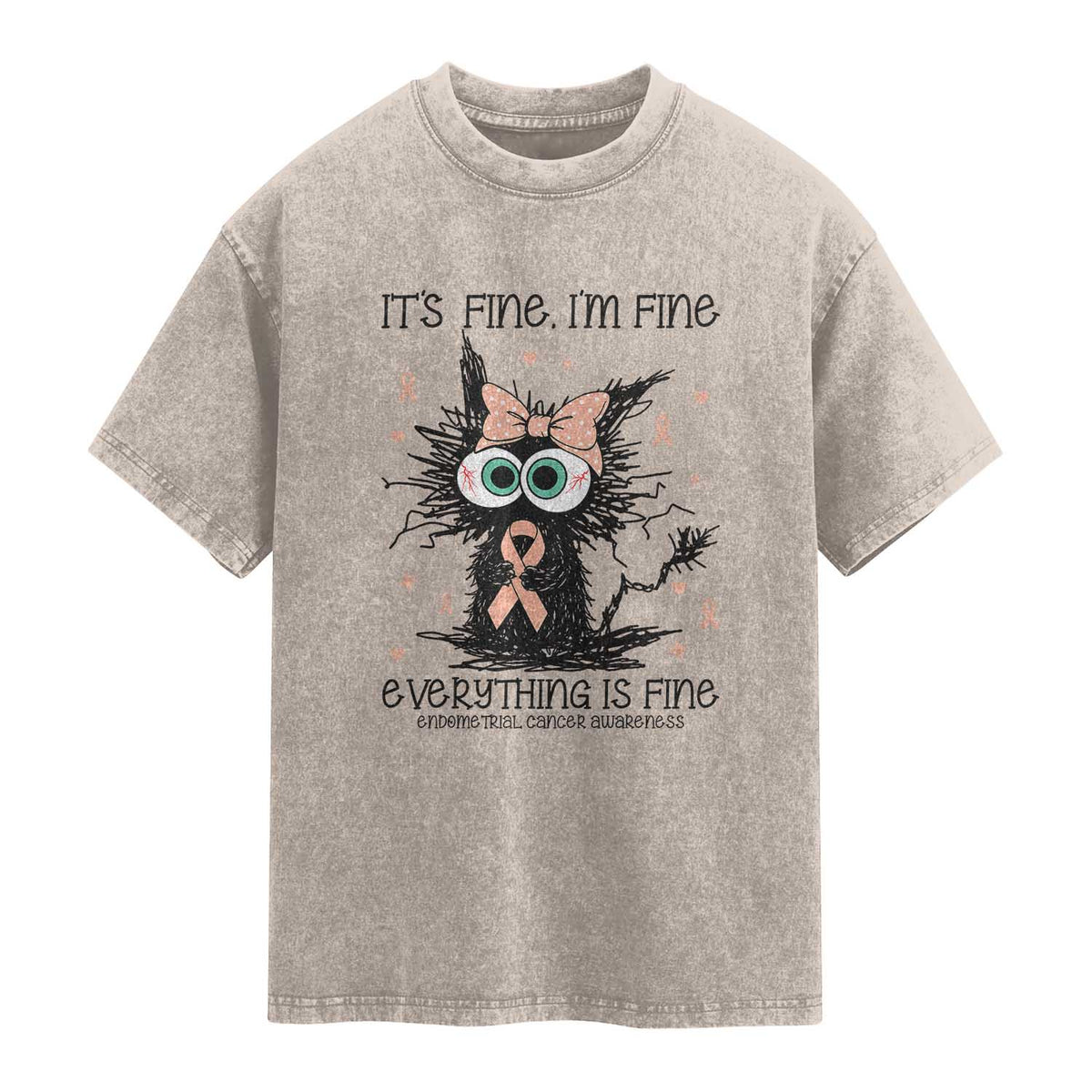 Funny Black Cat Endometrial Cancer Awareness Washed Cotton T-Shirt Its Fine Im Fine Everything Is Fine