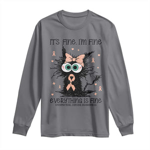 Funny Black Cat Endometrial Cancer Awareness Long Sleeve Shirt Its Fine Im Fine Everything Is Fine TS12 Charcoal Print Your Wear
