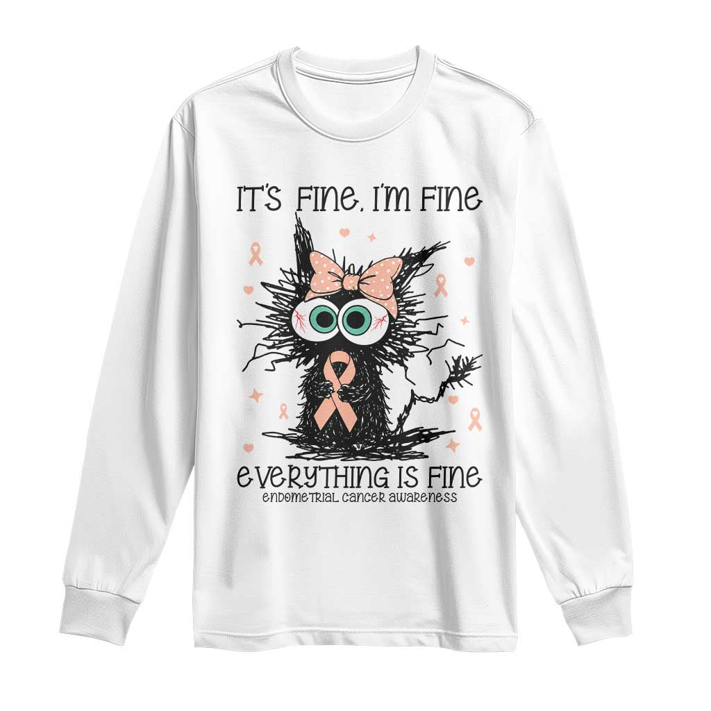 Funny Black Cat Endometrial Cancer Awareness Long Sleeve Shirt Its Fine Im Fine Everything Is Fine TS12 White Print Your Wear
