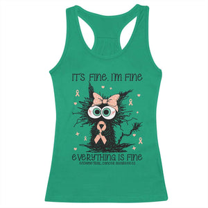 Funny Black Cat Endometrial Cancer Awareness Racerback Tank Top Its Fine Im Fine Everything Is Fine TS12 Irish Green Print Your Wear