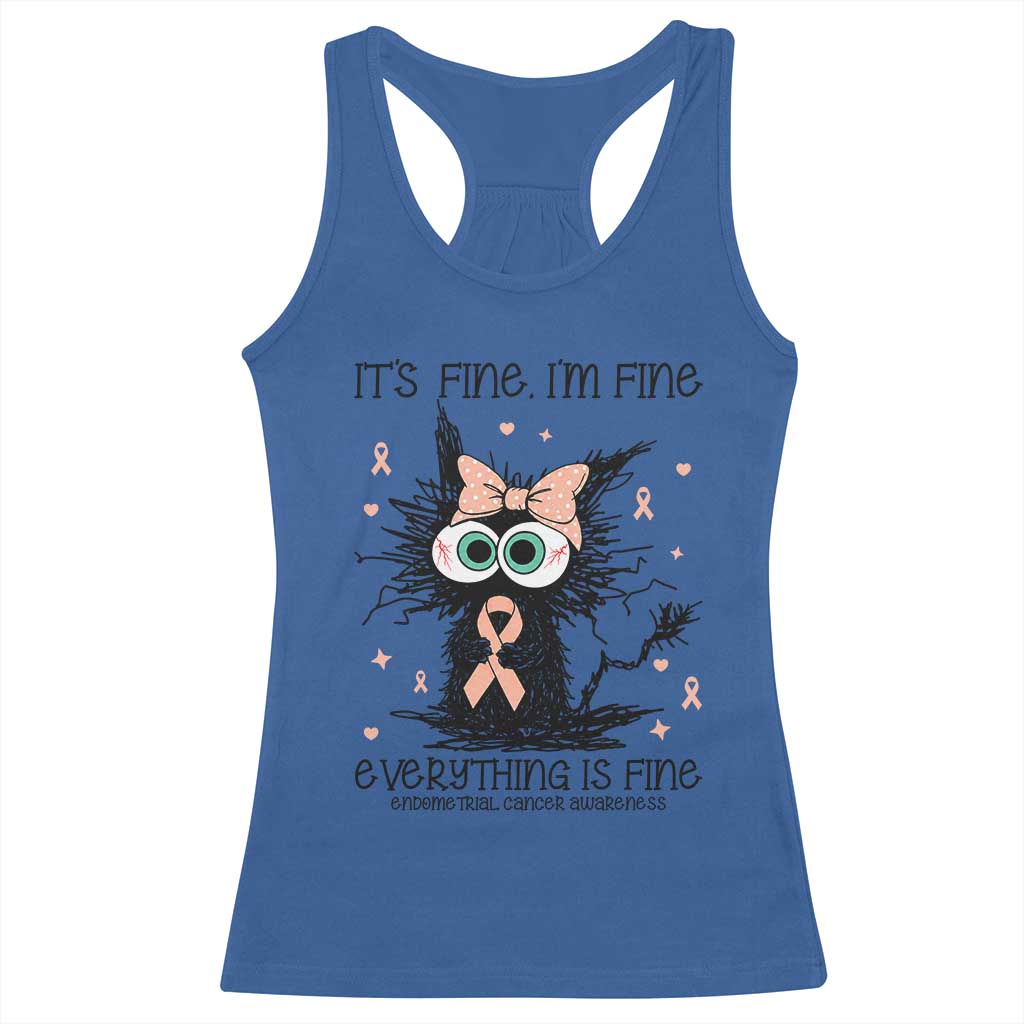Funny Black Cat Endometrial Cancer Awareness Racerback Tank Top Its Fine Im Fine Everything Is Fine TS12 Royal Blue Print Your Wear