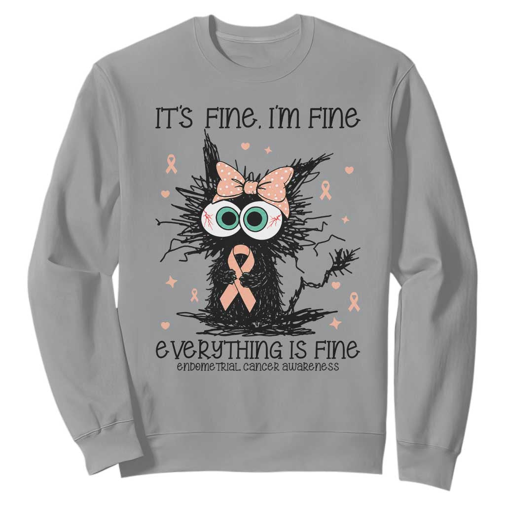 Funny Black Cat Endometrial Cancer Awareness Sweatshirt Its Fine Im Fine Everything Is Fine TS12 Sport Gray Print Your Wear