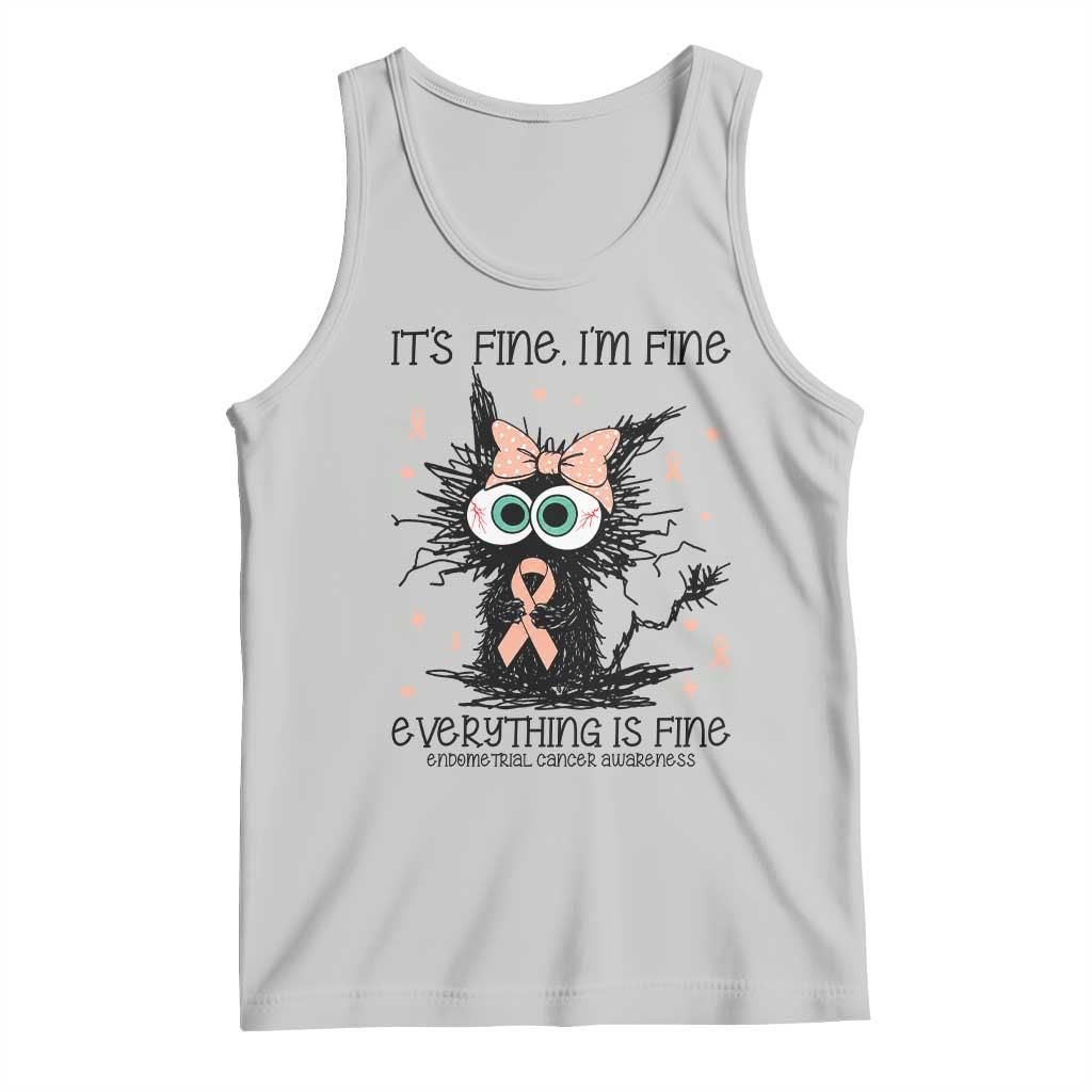Funny Black Cat Endometrial Cancer Awareness Tank Top Its Fine Im Fine Everything Is Fine TS12 Ash Print Your Wear