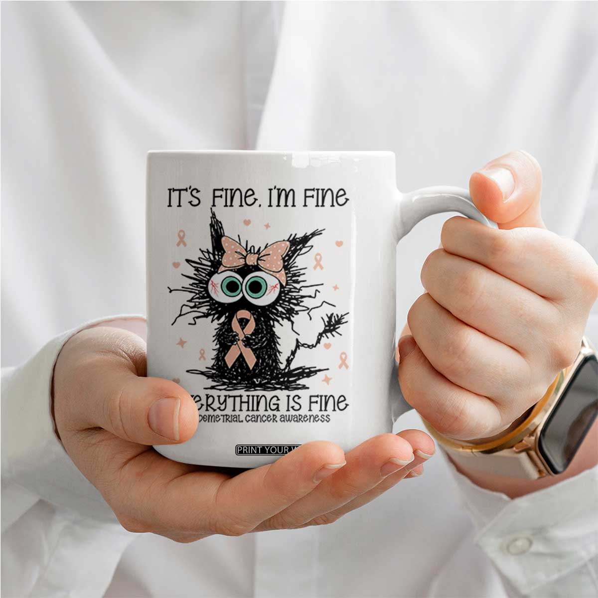 Funny Black Cat Endometrial Cancer Awareness Coffee Mug Its Fine Im Fine Everything Is Fine TS12 Print Your Wear