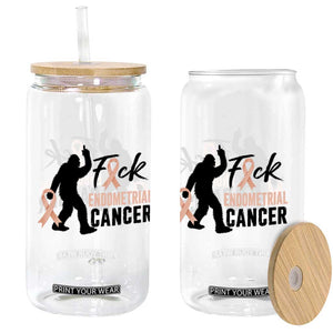 Funny Bigfoot Fuck Endometrial Cancer Awareness Gift Glass Can TS12 Print Your Wear