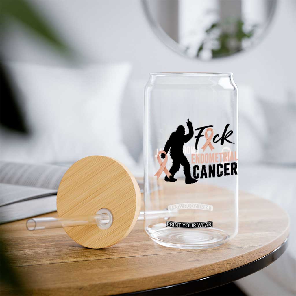 Funny Bigfoot Fuck Endometrial Cancer Awareness Gift Glass Can TS12 Print Your Wear
