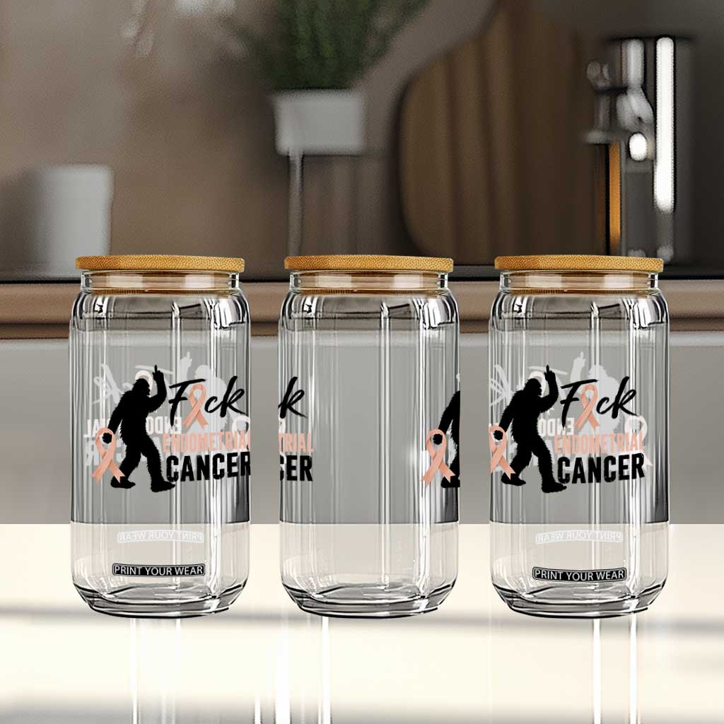 Funny Bigfoot Fuck Endometrial Cancer Awareness Gift Glass Can TS12 Print Your Wear