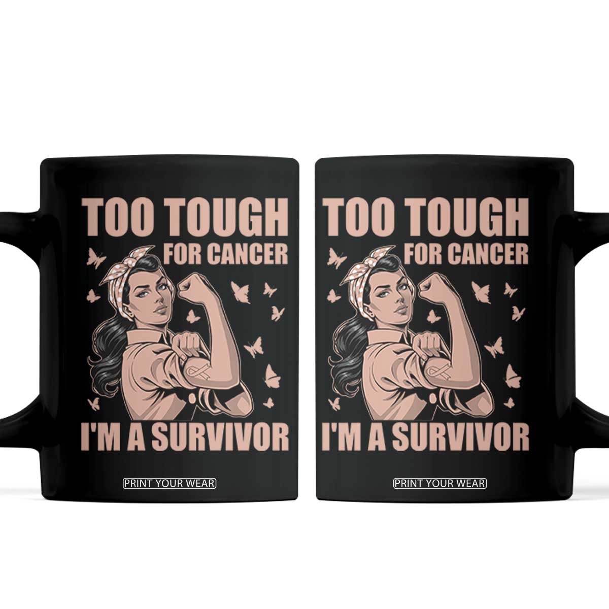 Endometrial Cancer Warrior Coffee Mug Too Tough For Cancer Im A Survivor TS12 Black Print Your Wear