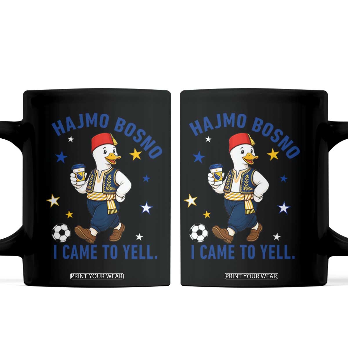 Hajmo Bosno I Came To Yell Coffee Mug Funny Bosnia Goose Game Day Gift TS12 Black Print Your Wear