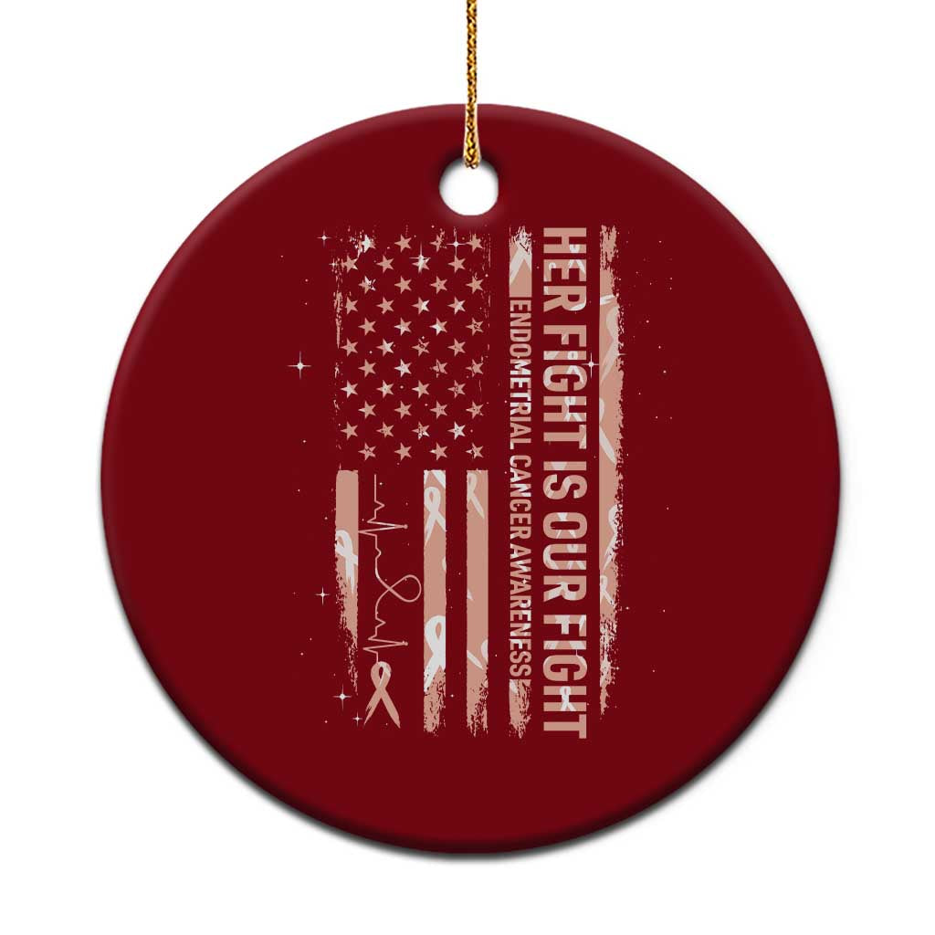 Patriotic Endometrial Cancer Awareness Ceramic Ornament Her Fight Our Fight TS12 1pc Red Print Your Wear