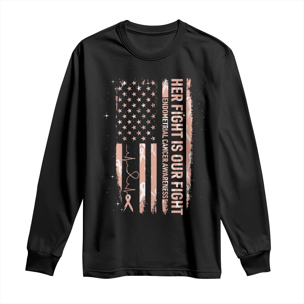 Patriotic Endometrial Cancer Awareness Long Sleeve Shirt Her Fight Our Fight TS12 Black Print Your Wear