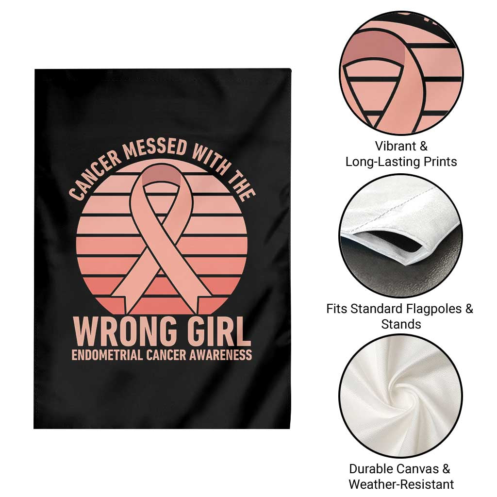 Cancer Messed With The Wrong Girl Garden Flag Endometrial Cancer Warrior TS12 Print Your Wear