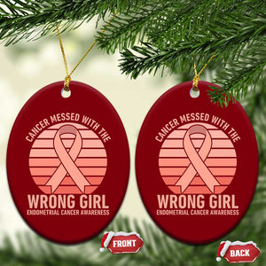 Cancer Messed With The Wrong Girl Ceramic Ornament Endometrial Cancer Warrior TS12 Print Your Wear