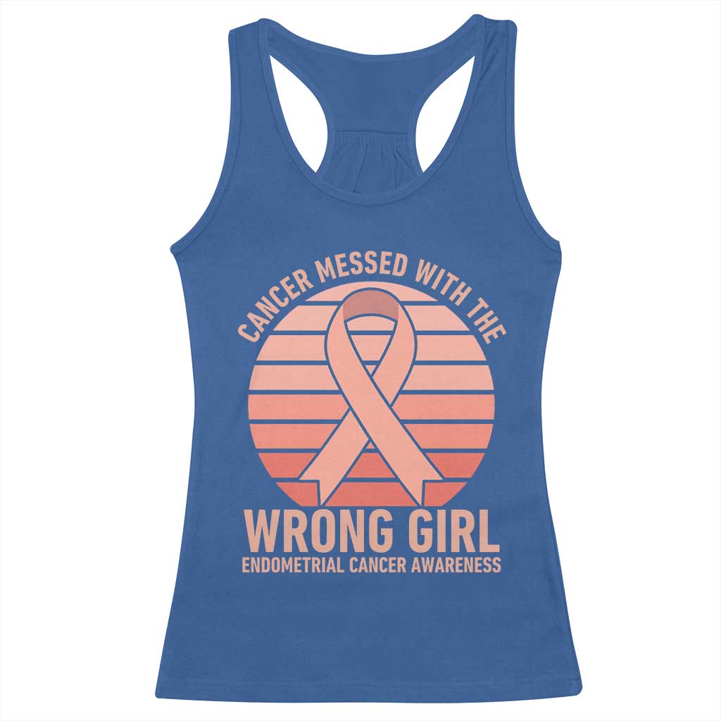 Cancer Messed With The Wrong Girl Racerback Tank Top Endometrial Cancer Warrior TS12 Royal Blue Print Your Wear