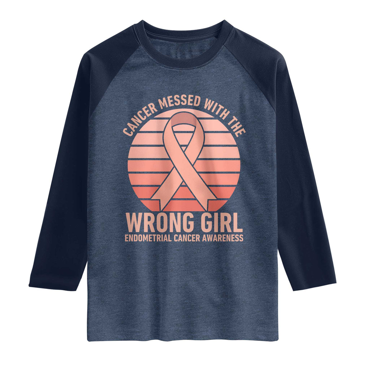 Cancer Messed With The Wrong Girl Raglan Shirt Endometrial Cancer Warrior TS12 Heather Denim Navy Print Your Wear