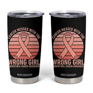 Cancer Messed With The Wrong Girl Tumbler Cup Endometrial Cancer Warrior TS12 Black Print Your Wear