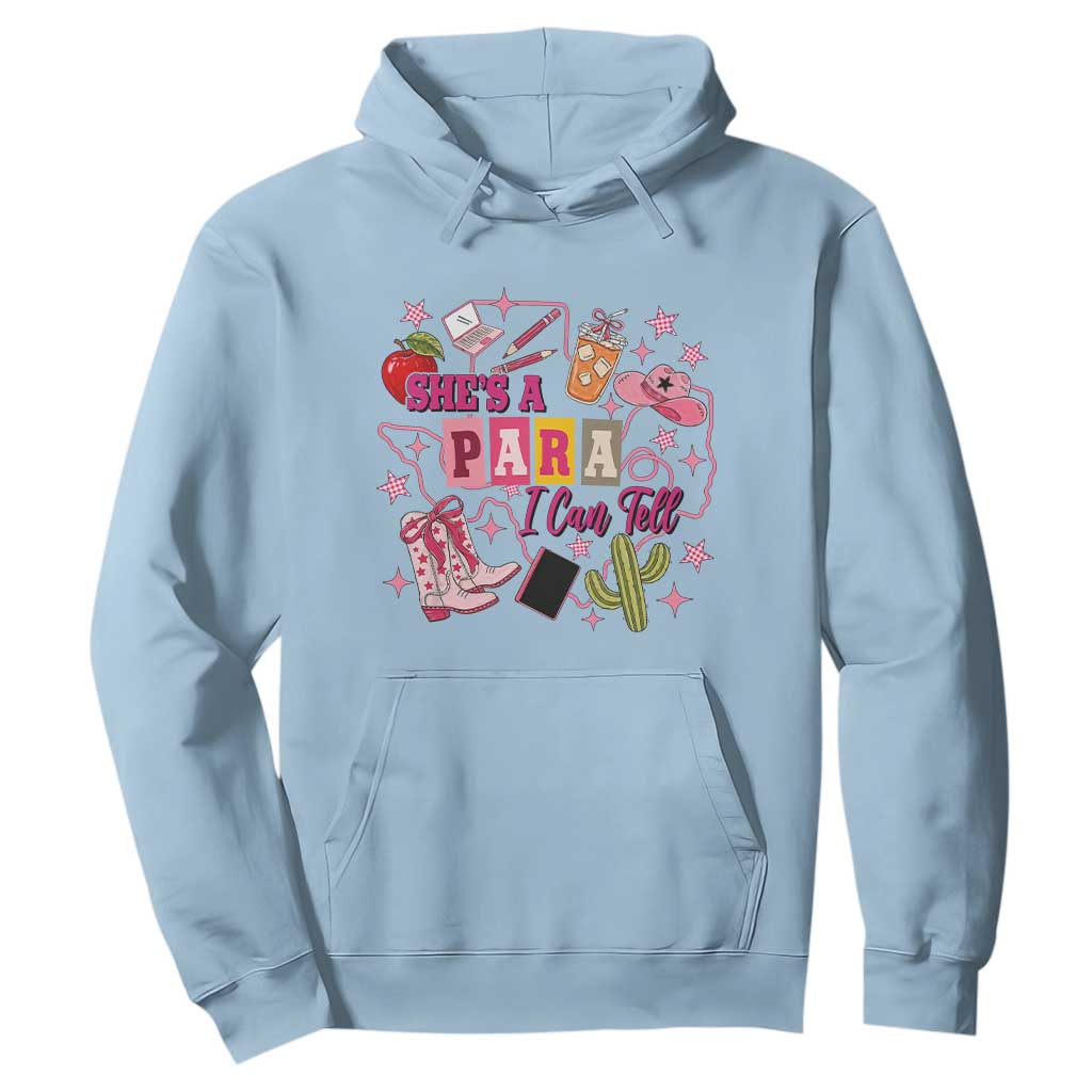 Funny Western Teacher Aide Graphic Hoodie She's A Para I Can Tell TS12 Light Blue Print Your Wear