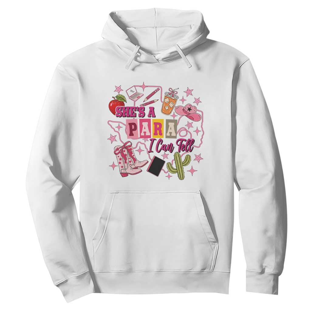 Funny Western Teacher Aide Graphic Hoodie She's A Para I Can Tell TS12 White Print Your Wear