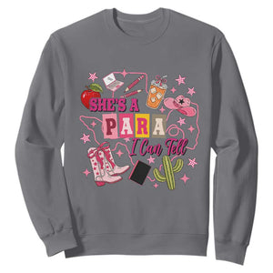 Funny Western Teacher Aide Graphic Sweatshirt She's A Para I Can Tell TS12 Charcoal Print Your Wear