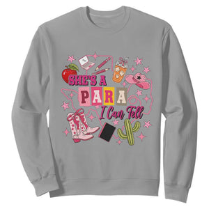 Funny Western Teacher Aide Graphic Sweatshirt She's A Para I Can Tell TS12 Sport Gray Print Your Wear
