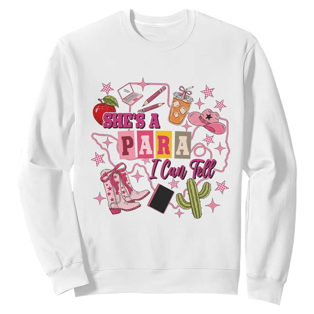 Funny Western Teacher Aide Graphic Sweatshirt She's A Para I Can Tell TS12 White Print Your Wear