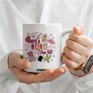 Funny Western Teacher Aide Graphic Coffee Mug She's A Para I Can Tell TS12 Print Your Wear