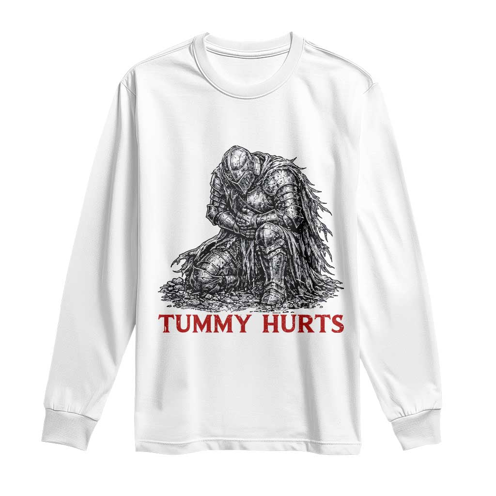 Funny Tummy Hurts Medieval Knight Long Sleeve Shirt Dark Fantasy Warrior Meme Graphic TS12 White Print Your Wear
