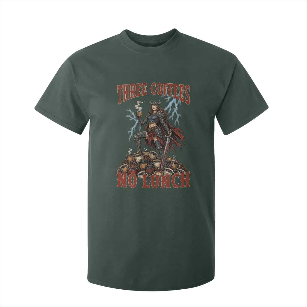Funny Medieval Knight Worker Meme T Shirt For Kid Three Coffees No Lunch Valkyrie Coffee Lover TS12 Dark Forest Green Print Your Wear
