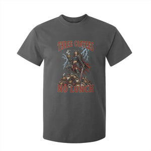 Funny Medieval Knight Worker Meme T Shirt For Kid Three Coffees No Lunch Valkyrie Coffee Lover TS12 Dark Heather Print Your Wear