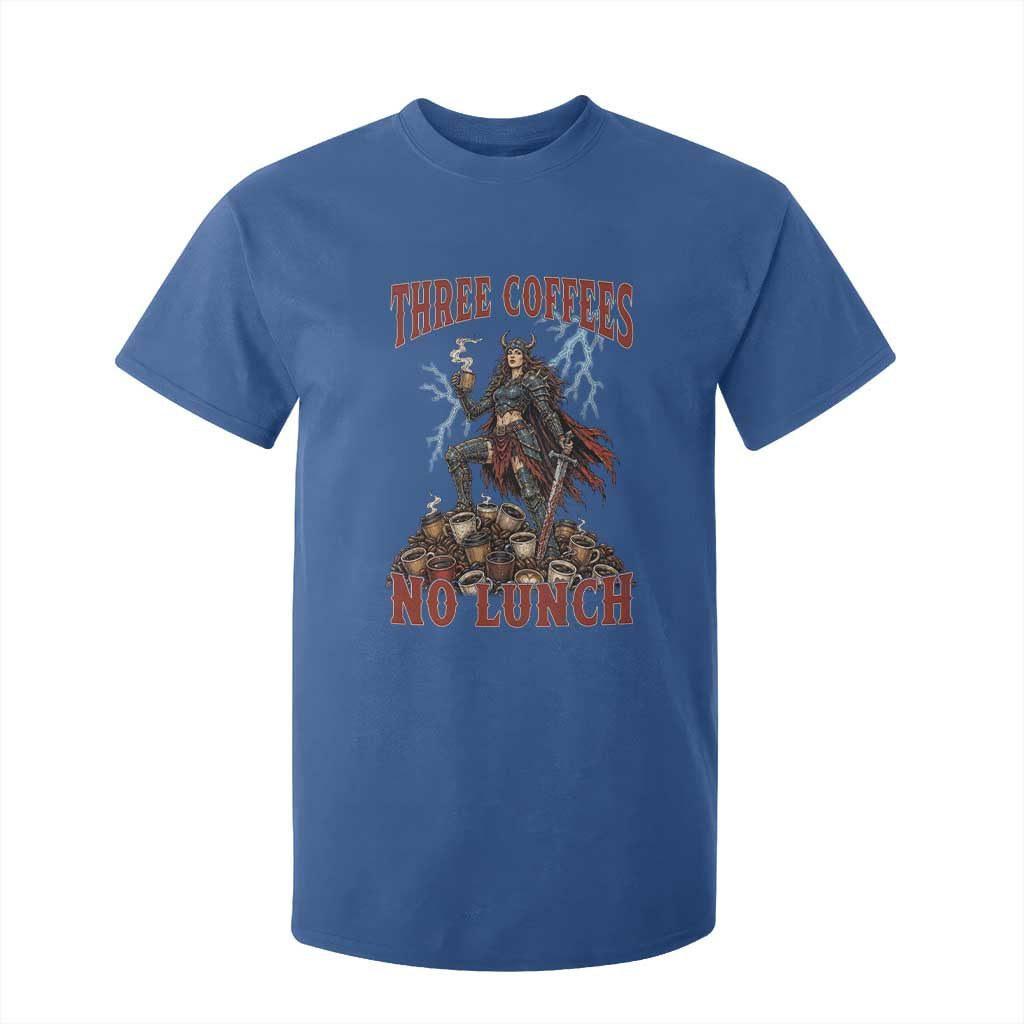 Funny Medieval Knight Worker Meme T Shirt For Kid Three Coffees No Lunch Valkyrie Coffee Lover TS12 Royal Blue Print Your Wear