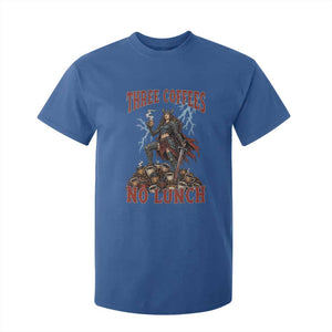 Funny Medieval Knight Worker Meme T Shirt For Kid Three Coffees No Lunch Valkyrie Coffee Lover TS12 Royal Blue Print Your Wear