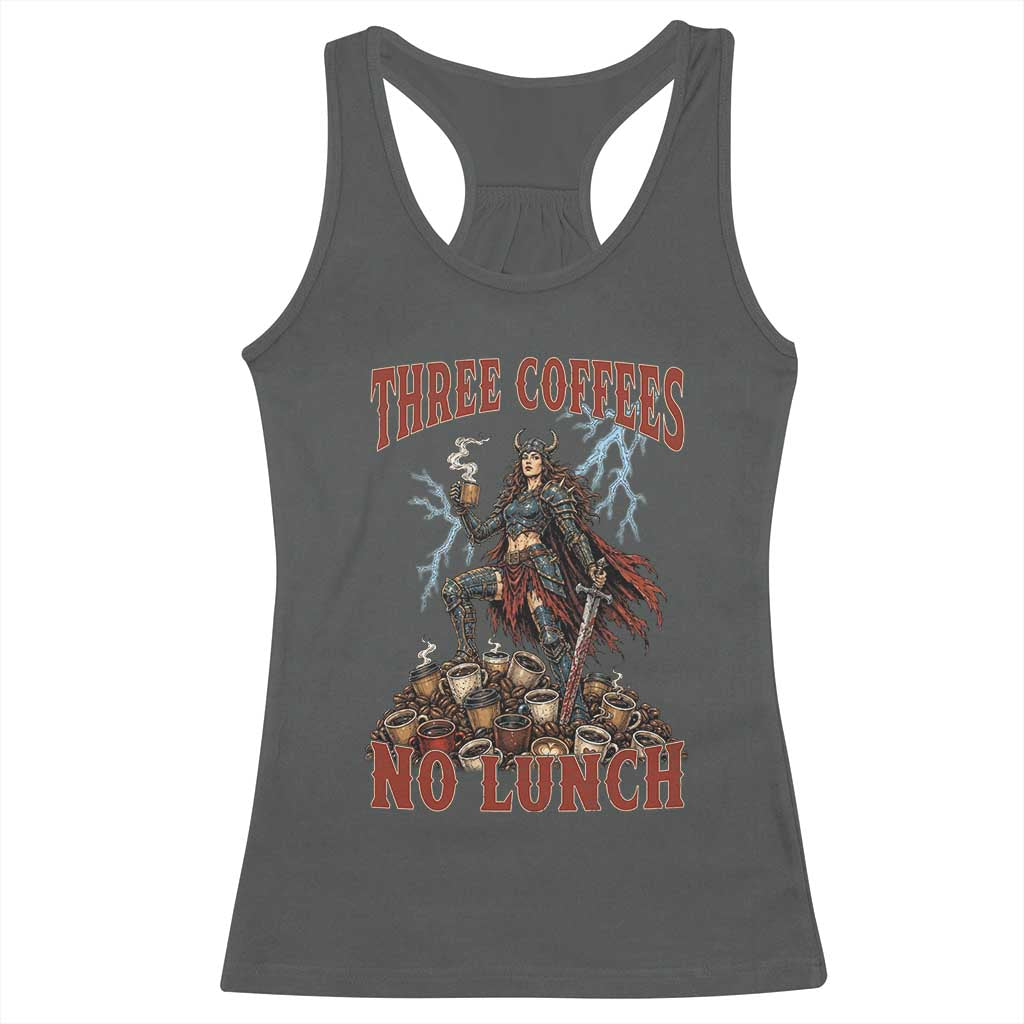 Funny Medieval Knight Worker Meme Racerback Tank Top Three Coffees No Lunch Valkyrie Coffee Lover TS12 Dark Heather Print Your Wear
