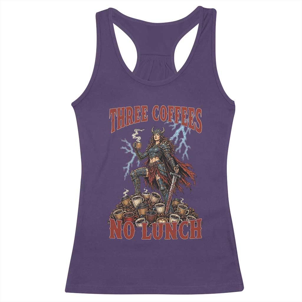 Funny Medieval Knight Worker Meme Racerback Tank Top Three Coffees No Lunch Valkyrie Coffee Lover TS12 Purple Print Your Wear