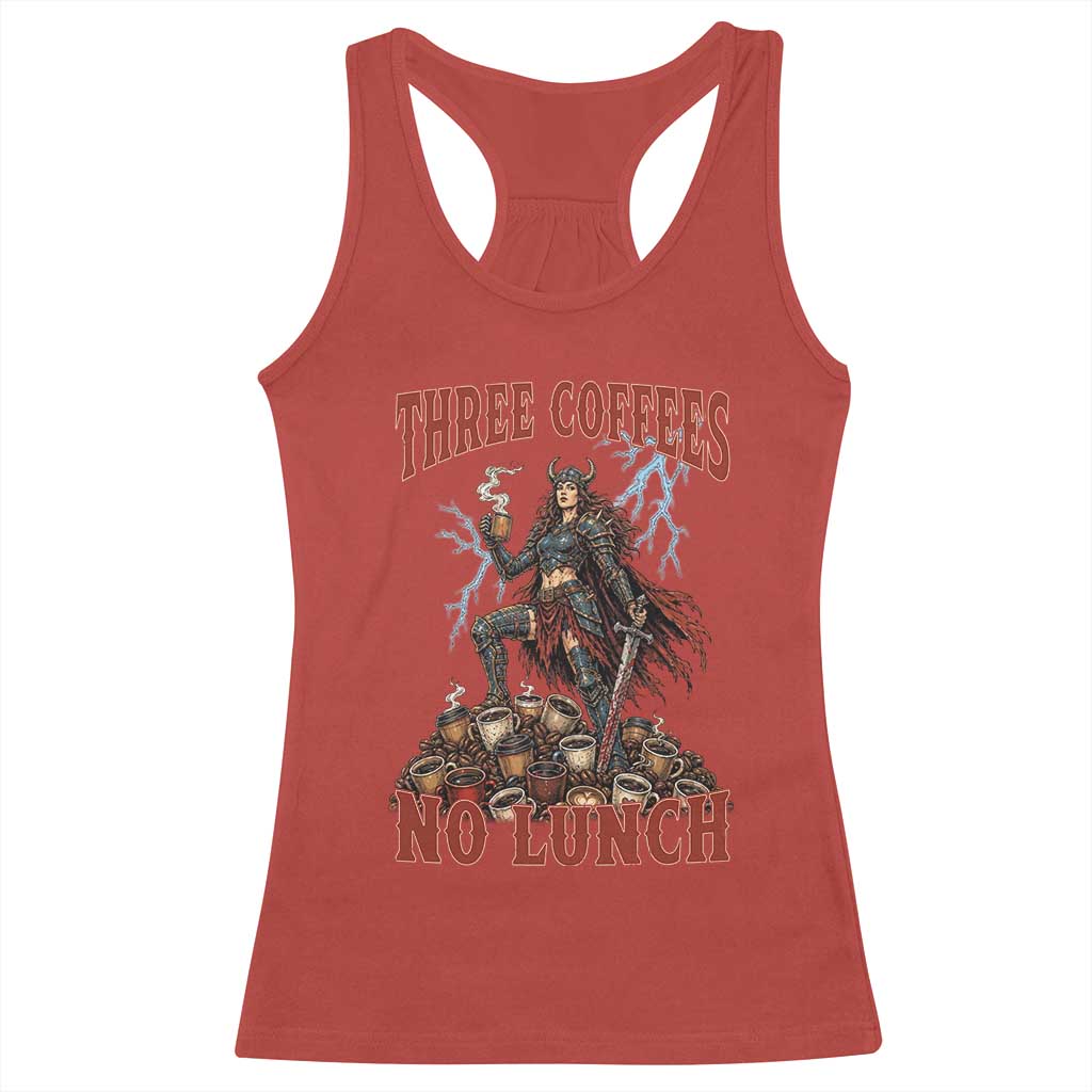 Funny Medieval Knight Worker Meme Racerback Tank Top Three Coffees No Lunch Valkyrie Coffee Lover TS12 Red Print Your Wear