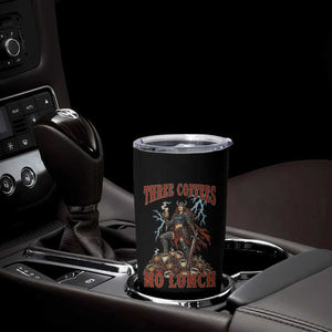Funny Medieval Knight Worker Meme Tumbler Cup Three Coffees No Lunch Valkyrie Coffee Lover TS12 Print Your Wear