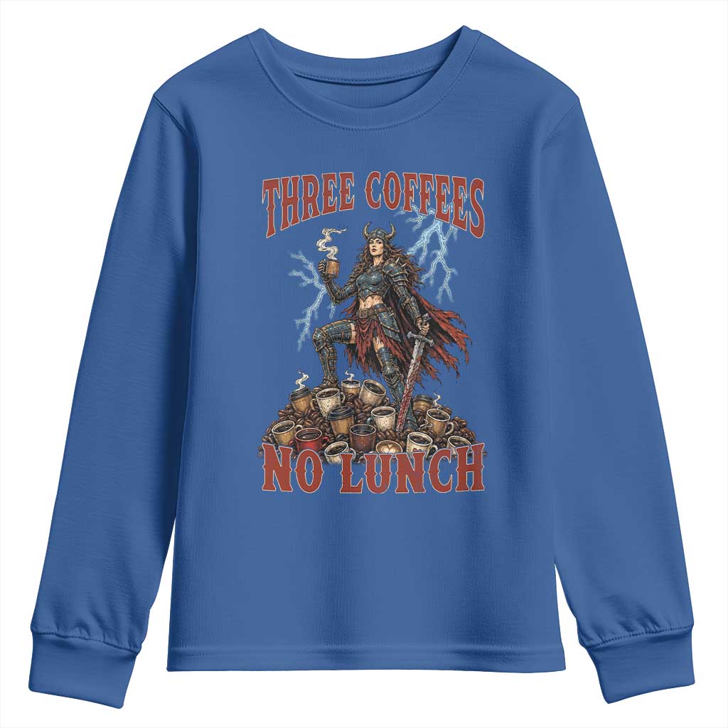Funny Medieval Knight Worker Meme Youth Sweatshirt Three Coffees No Lunch Valkyrie Coffee Lover TS12 Royal Blue Print Your Wear
