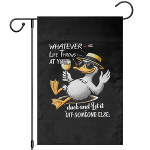 Whatever Life Throws At You Duck Garden Flag Funny Sarcastic Quote TS12 Black Print Your Wear