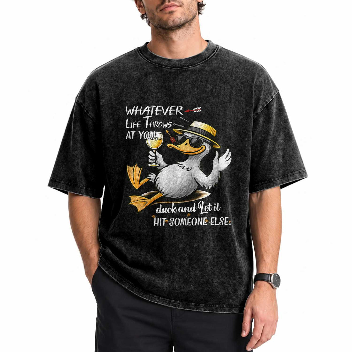 Whatever Life Throws At You Duck Washed Cotton T-Shirt Funny Sarcastic Quote
