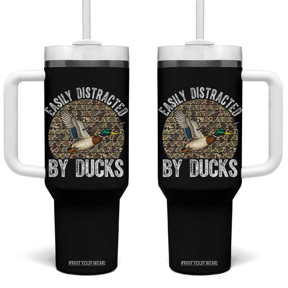 Duck Hunting Gift Tumbler With Handle Easily Distracted By Ducks TS12 One Size: 40 oz Black Print Your Wear