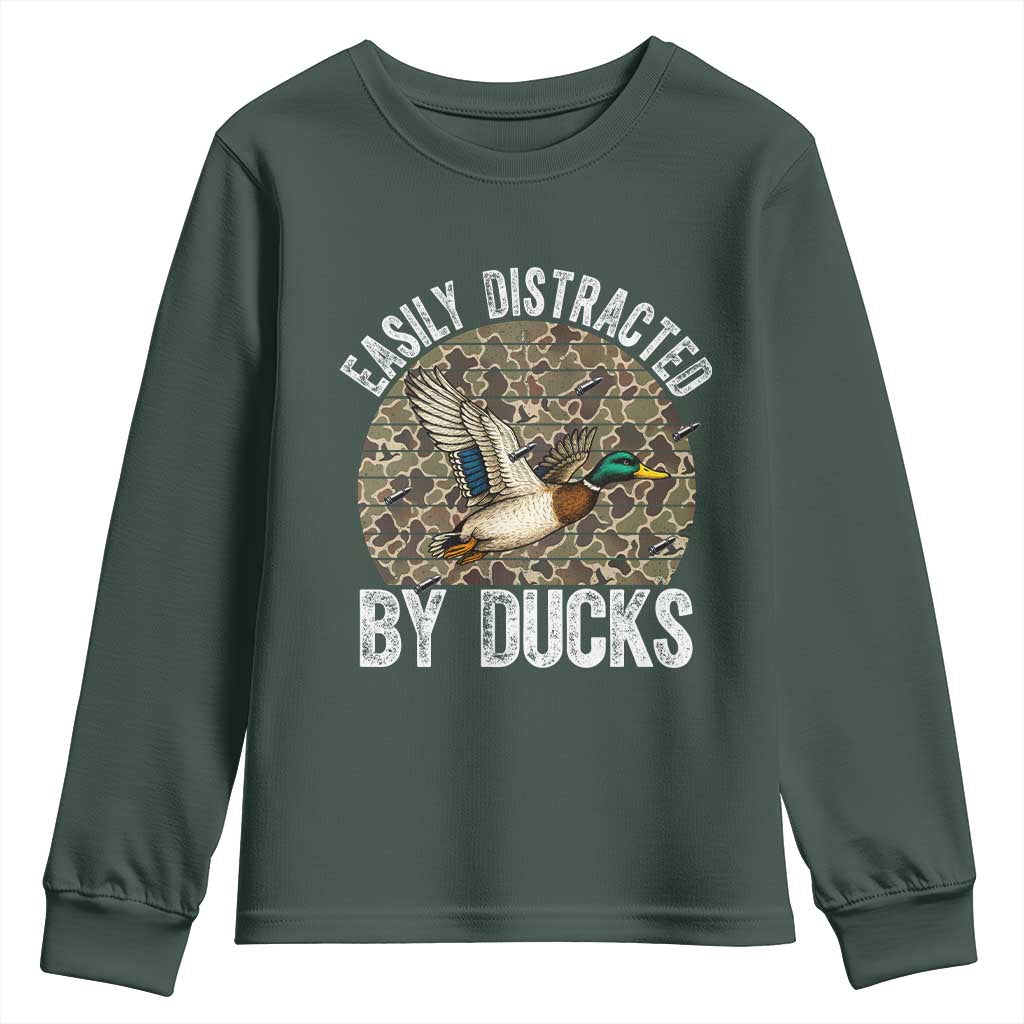 Duck Hunting Gift Youth Sweatshirt Easily Distracted By Ducks TS12 Dark Forest Green Print Your Wear
