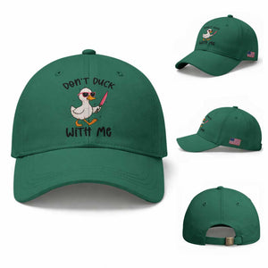 Do Not Duck With Me Baseball Cap Funny Duck Gift TS12 Baseball Cap Universal Fit Irish Green Print Your Wear