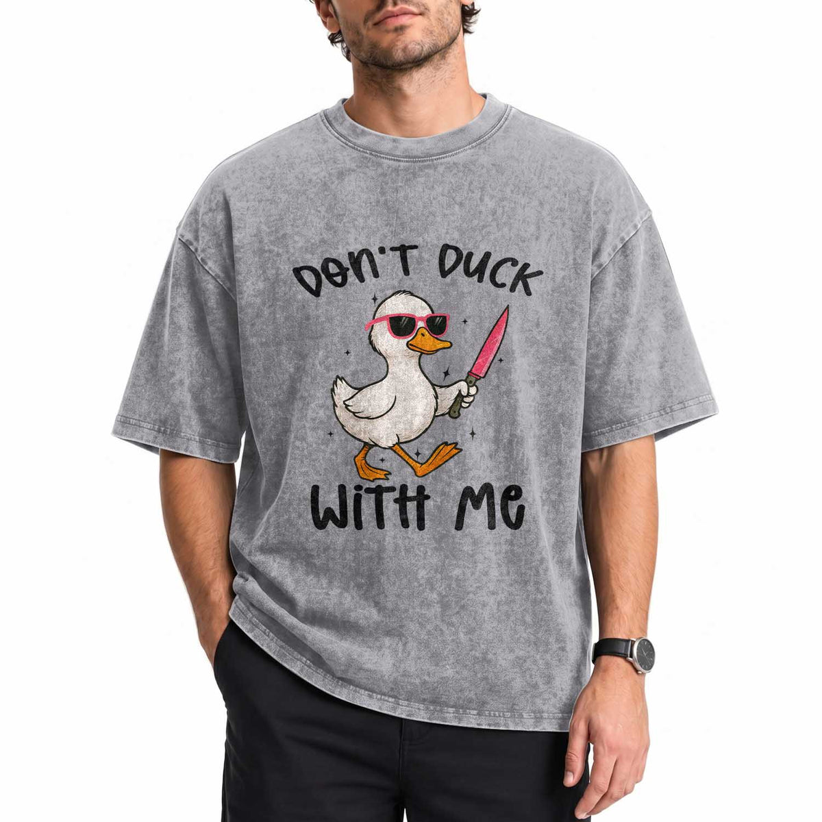 Do Not Duck With Me Washed Cotton T-Shirt Funny Duck Gift