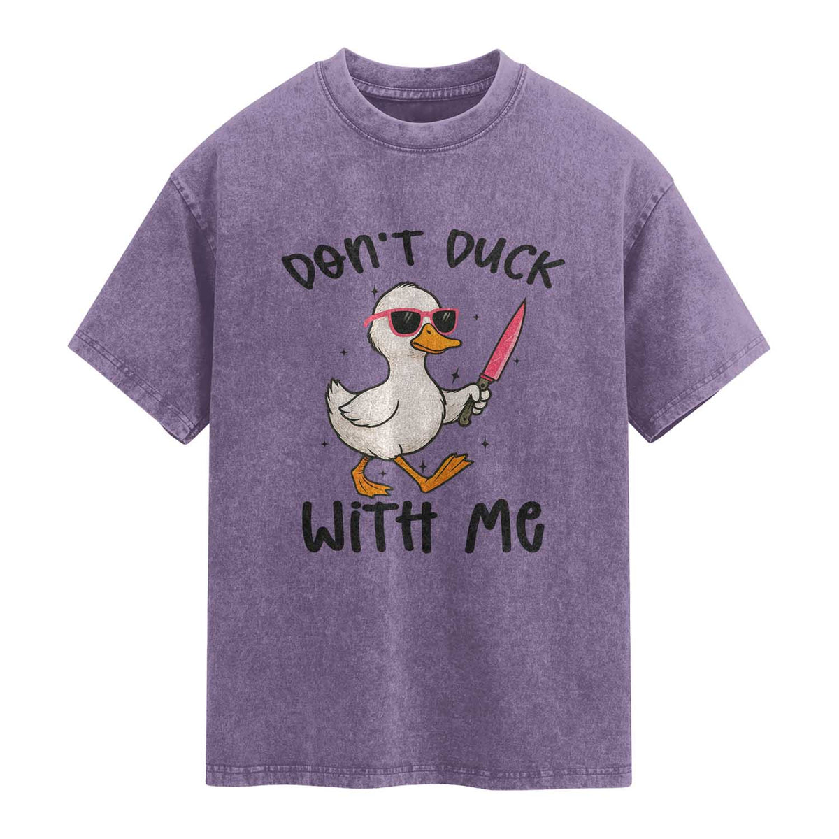 Do Not Duck With Me Washed Cotton T-Shirt Funny Duck Gift