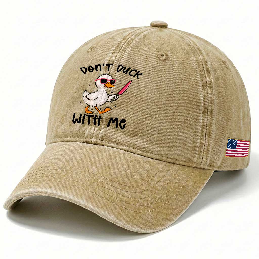 Do Not Duck With Me Washed Cotton Baseball Cap Funny Duck Gift TS12 Print Your Wear