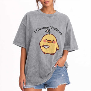 I Choose Violence Washed Cotton T-Shirt Funny Duck With Knife Gift