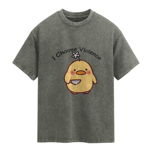 I Choose Violence Washed Cotton T-Shirt Funny Duck With Knife Gift